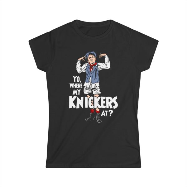 Yo Where My Knickers At