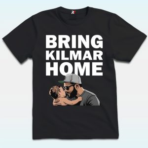 Bring Kilmar Home Shirt, Kilmar Armando Abrego Garcia
