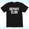 Deport Elon Shirt, Anti Elon Musk