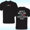 Don’t Bite the Hands that Feed You Shirt, UNIDOS