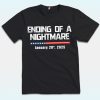 Ending Of A Nightmare January 20th 2025 Shirt