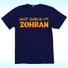 Hot Girls for Zohran Shirt, Zohran for Mayor