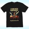 I Stand With Harvard Shirt, PeopleOverPower