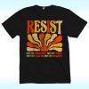 Resist Not My President, Not My Voice, Not My Values, Not My Beliefs Shirt, Anti Trump