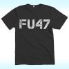 Subtle Fuck Trump FU47 Shirt