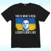 This Is What A Real Leader Looks Like Shirt, Zelensky