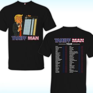 Trump Tariff Man Tour Shirt, FDT, Anti Trump