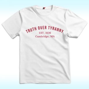 Truth Over Tyranny EST 1636 Cambridge Shirt, Support Harvard Resistance