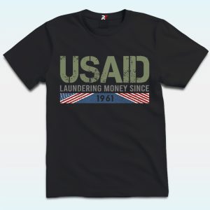 USAID Satire Laundering Money Since 1961 Shirt