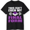 Rare This Isn’t Even My Final Form Frieza Shirt