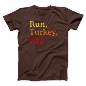 Run, Turkey, Nap Funny Thanksgiving