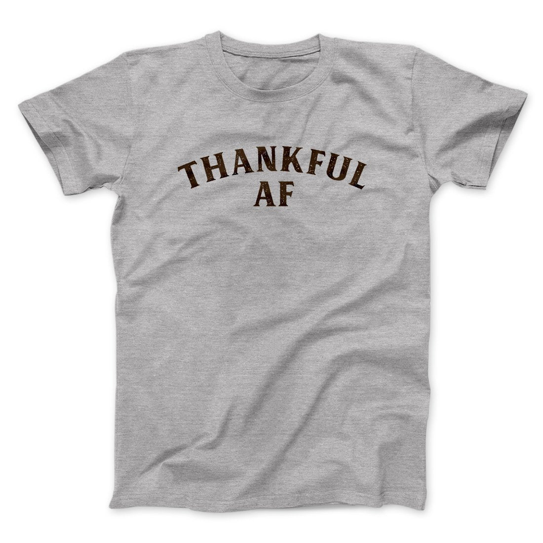 Thankful AF Funny Thanksgiving Thankful AF Funny Thanksgiving