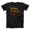 Wine, Turkey, Nap Funny Thanksgiving