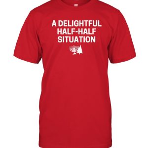 A Delightful Half-Half Situation funny Shirt