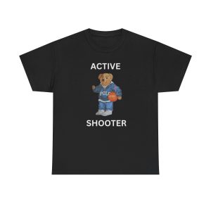 Active Shooter Funny Shirt