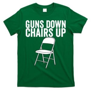 Alabama Guns Down Chairs Up Funny White Folding Chairs Fight T-Shirt