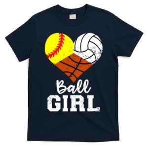 Ball Girl Funny Softball Volleyball Basketball Girl T-Shirt