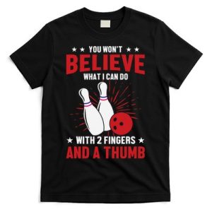 Bowler Sport Quotes Funny Bowling Lover T-Shirt