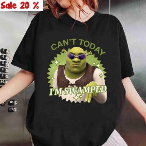 Can’t Today I’m Swamped T-Shirt, Shrek Funny Trending T-Shirt, Fiona and Shrek T-Shirt, Funny Shrek Trending Tee, Shrek Face Meme T-Shirt