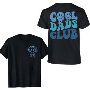 Cool Dads Club Two Sides Shirt, Dad T-shirt, Dad Hoodie, Funny Husband Shirt, Aesthetic Clothes Hoodie and Sweatshirt