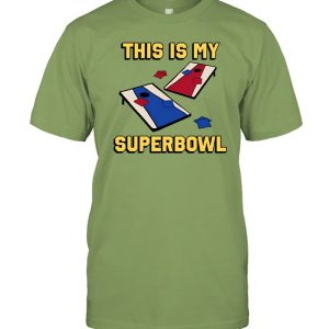 Corn Hole This Is My Superbowl Funny Shirt