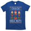 Crack Deez Nuts Funny Ugly Christmas T-Shirt