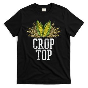 Crop Top Farm Pun Corn Farming Agriculture Funny Farmer T-Shirt