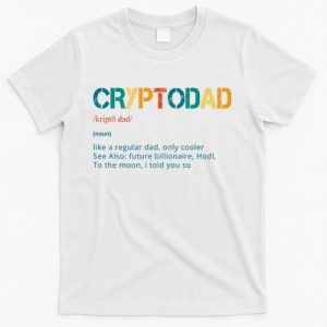 Cryptodad Definition Funny Future Billionaire T-Shirt