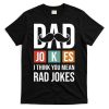 Dad Jokes Funny Father T T-Shirt