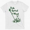 Dads Against Weed Funny Gardening Lawn Mowing Fathers T-Shirt