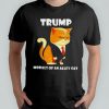 Debates Trump Morals Of An Alley Cat Funny Meme T-shirt