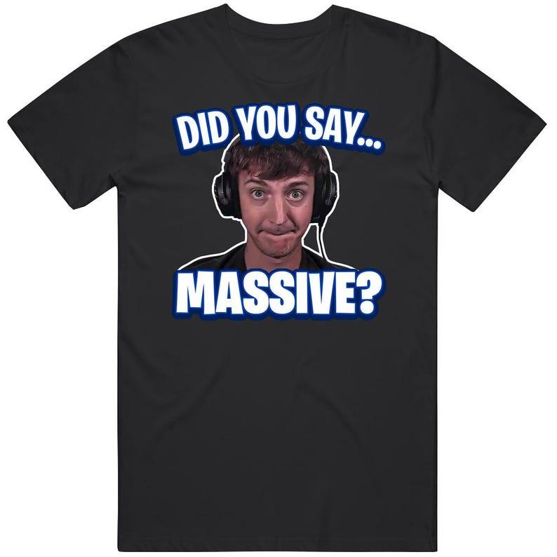 Did You Say Massive Ninja Low Taper Fade Meme Funny Joke Gift T Shirt Did You Say Massive Ninja Low Taper Fade Meme Funny Joke Gift T Shirt