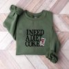Diet Coke Sweatshirt T Shirt, I Need A Diet Coke, Diet Coke Shirt, Retro Coke Sweatshirt, Trendy Sweatshirt, I Need A Diet Coke, Funny Shirt, Soda Lov