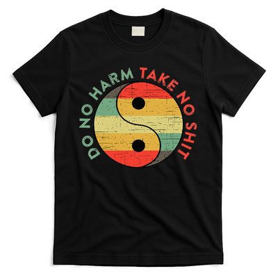 Do No Harm Take No Shit Funny Yin Yang Badass Yoga Teacher T-Shirt Do No Harm Take No Shit Funny Yin Yang Badass Yoga Teacher T-Shirt