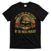 Dont Be Part Of The Problem Be The Whole Problem Funny Saying T-Shirt