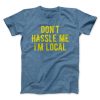 Don’t Hassle Me I’m Local Funny Movie