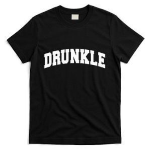 Drunkle Drunk Uncle Gift Funny Father’s Day T-Shirt