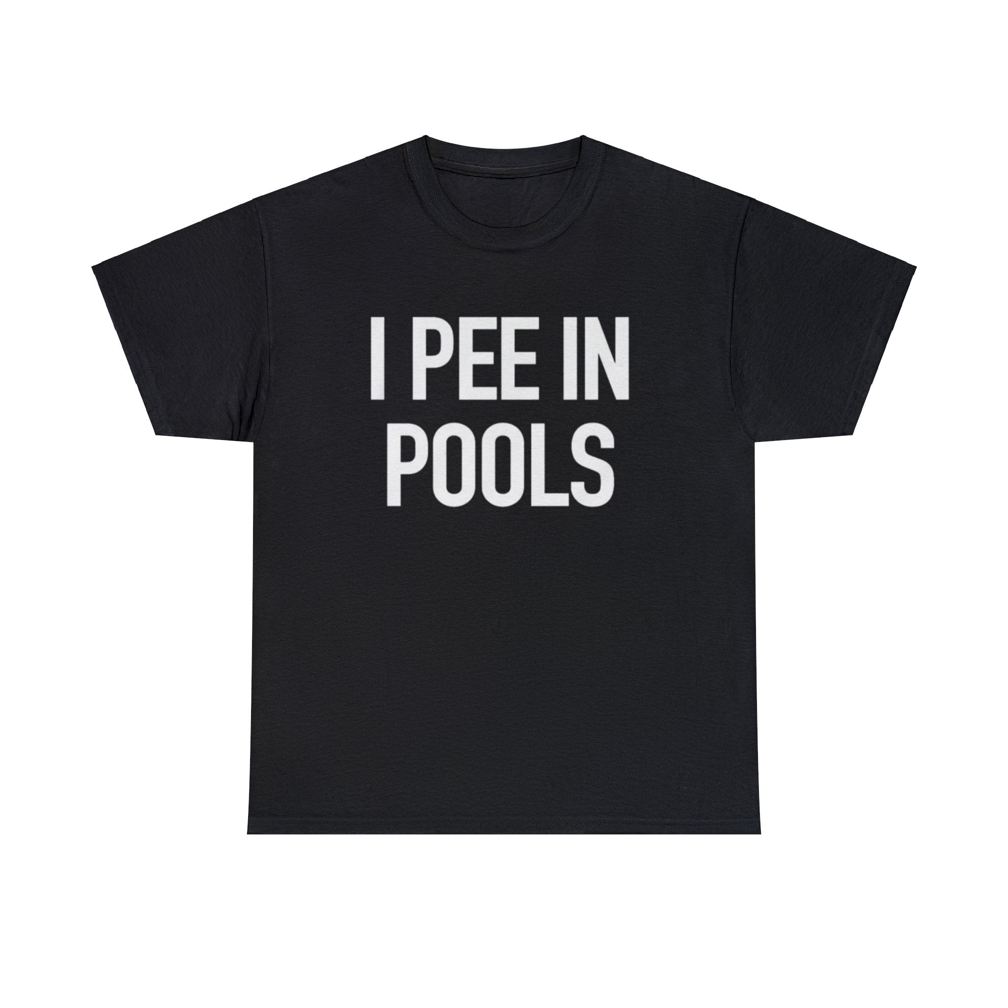 Funny Meme TShirt - I PEE IN POOLS Joke Tee - Gift Shirt Funny Meme TShirt - I PEE IN POOLS Joke Tee - Gift Shirt