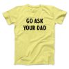 Go Ask Your Dad Funny