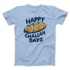 Happy Challah Days Funny Hanukkah