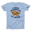 I Love Hanukkah A-Latke Funny Hanukkah