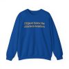 I’ll Just Have The Chicken Tenders Crewneck Sweatshirt – Funny Sweatshirt – Trendy Sweatshirt – Funny Sayings – Chicken Nugget Lover