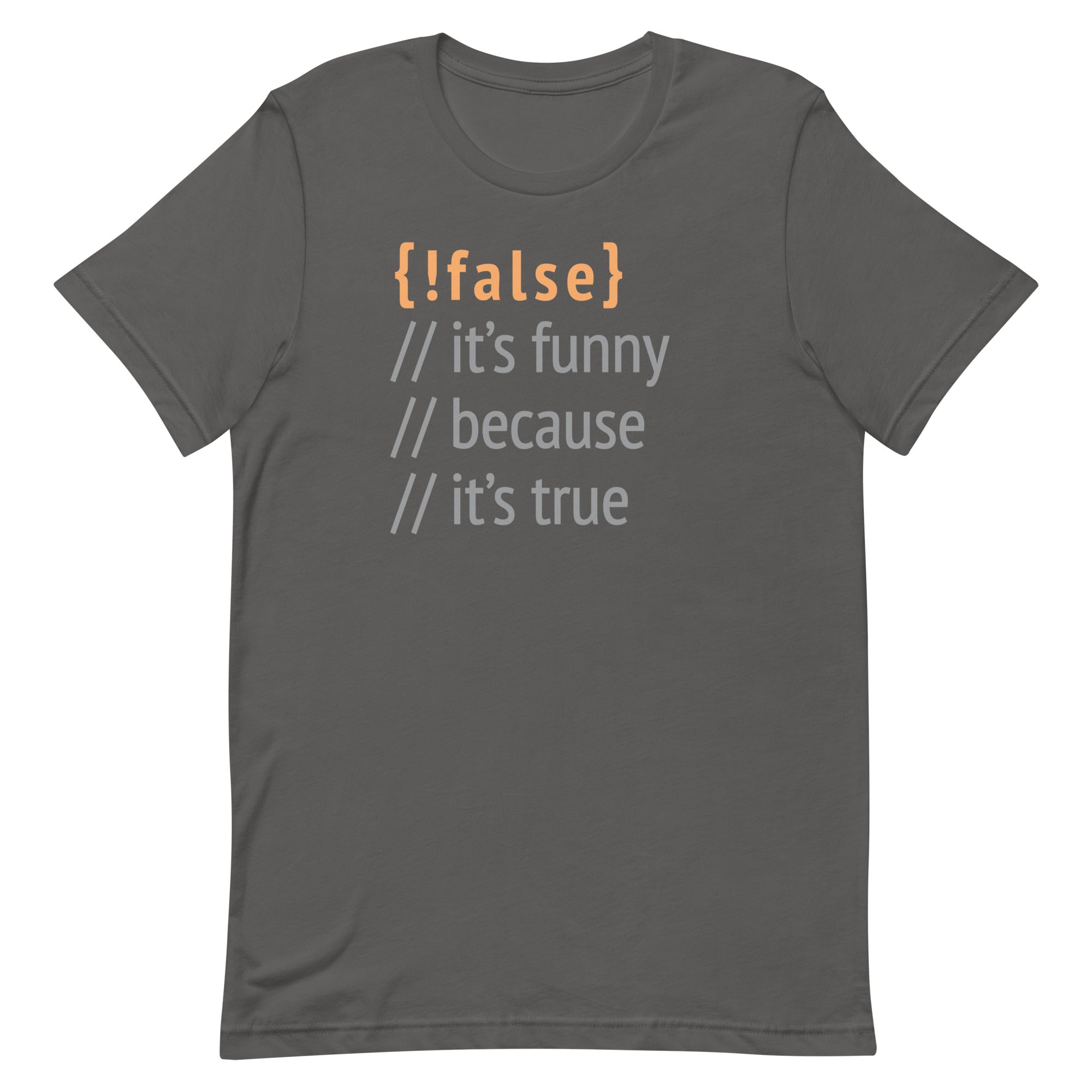 It's Funny Because It's True Men's Signature Tee It's Funny Because It's True Men's Signature Tee