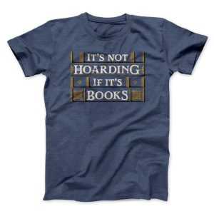 Its Not Hoarding If Its Books Funny 1