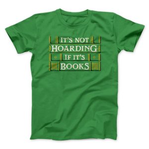 Its Not Hoarding If Its Books Funny 2