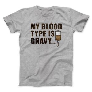 My Blood Type Is Gravy Funny Thanksgiving