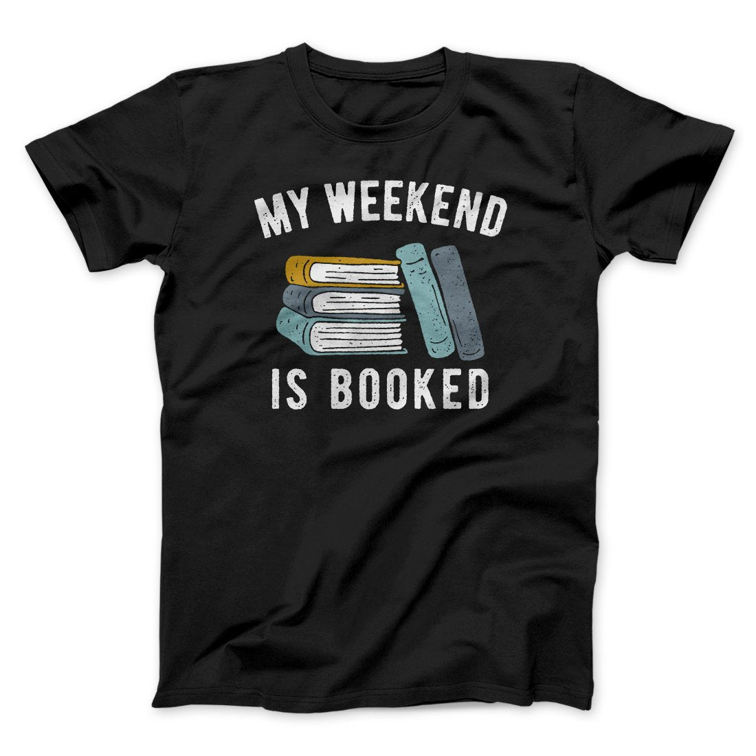 My Weekend Is Booked FunnY My Weekend Is Booked FunnY