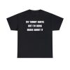 my tummy hurts but im being brave about it funny shirt